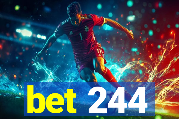 bet 244